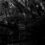 cover: Dadub - You Are Eternity