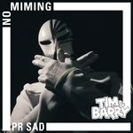 cover: PR SAD|Tim & Barry - No Miming