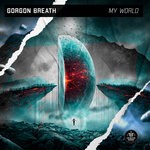 cover: Gorgon Breath - My World