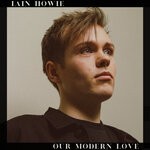 cover: Iain Howie - Our Modern Love