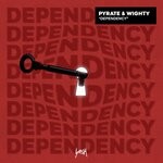 cover: Pyrate|Wighty - Dependency