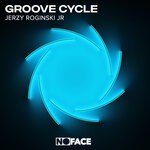 cover: Noface Records|Jerzy Roginski Jr - Groove Cycle