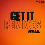 cover: Nomad - Get It Remixes