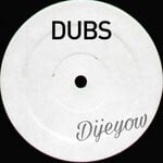 cover: Dijeyow - DUBS