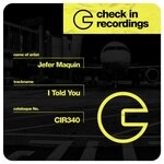 cover: Jefer Maquin - I Told You