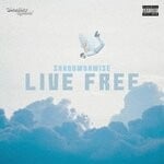 cover: Shadowdawise - Live Free (Explicit)