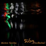 cover: Micko Roche - Siog (Todchai)