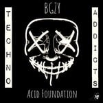 cover: Bgzy - Acid Foundation (Original Mix)