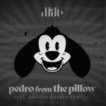 cover: Angelo Rosato Fanelli - Pedro From The Pillow