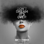 cover: Sixth Finger - Don't Dream It's Over (Gm House Remix)