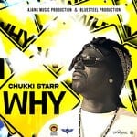 cover: Chukki Starr - Why