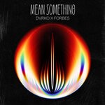 cover: Dvrko|Forbes - Mean Something