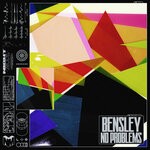 cover: Bensley - No Problems