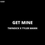 cover: Twinsick|Tyler Mann - Get Mine (Explicit)