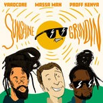 cover: Proff Kenya|Massa Man|Yaadcore - Sunshine Grindin (Explicit)