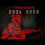 cover: Tafari Mobsta - Feel Good