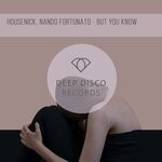 cover: Housenick|Nando Fortunato - But You Know