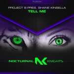 cover: Project 8|Shane Kinsella - Tell Me