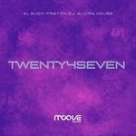 cover: Al Guch|Frattin Dj|Alvira House - Twenty4Seven