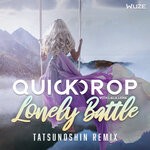 cover: Lala Lena|Quickdrop - Lonely Battle (Tatsunoshin Remix)