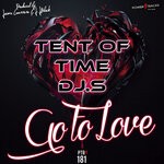 cover: Tent Of Time Dj.s - Go To Love