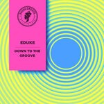 cover: Eduke - Down To The Groove