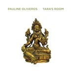 cover: Pauline Oliveros - Tara's Room