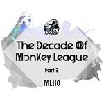 cover: Various - The Decade Of Monkey League, Part 2