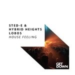 cover: Lobos|Sted-e & Hybrid Heights - House Feeling