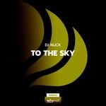 cover: Dj Nuck - To The Sky