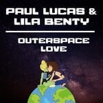 cover: Paul Lucas|Lila Benty - Outerspace Love