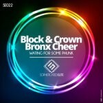 cover: Block & Crown|Bronx Cheer - Wating For Some Phunk