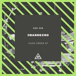 cover: Jbarreiro - Caos Order EP