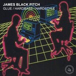 cover: James Black Pitch - Glue