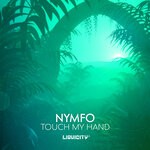 cover: Nymfo - Touch My Hand