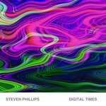 cover: Steven Phillips - Digital Times