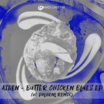cover: Aiden - Butter Chicken Blues EP