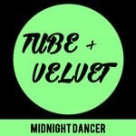 cover: Tube & Velvet - Midnight Dancer