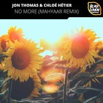 cover: Jon Thomas|Chloe Hetier - No More (MayhaaR Remixes)