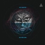 cover: Spiral Mantra - As Above So Below