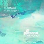 cover: Glass Slipper - Glassmaker