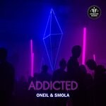 cover: Oneil|Smola - Addicted