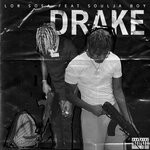 cover: Lor Sosa - Drake (Explicit)