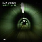 cover: Dara Ashrafi - Mealstrom EP