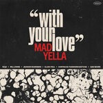 cover: Mad Yella - With Your Love