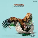 cover: Markyno - Never Get Stopped