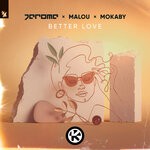 cover: Jerome|Malou|Mokaby - Better Love