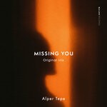 cover: Alper Tepe - Missing You (Original Mix)