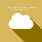 cover: Wayne Madiedo - Rocket Launcher (Remixes)