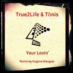 cover: True2life|Tonis - Your Lovin'